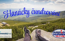 VÍKEND na Radiu Haná: Hanácky čundrování